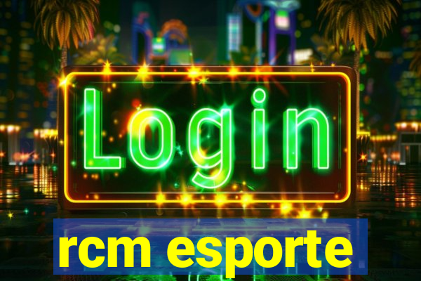 rcm esporte